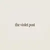 The Violet Post - @thevioletpost - TikTok